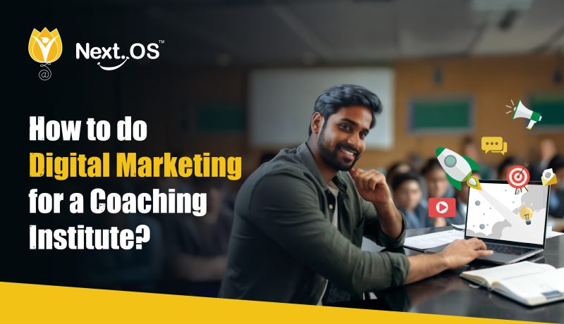 How to do Digital Marketing for Coaching Institutes (2025)?